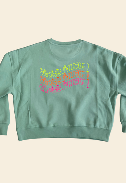 Choisir l'amour Sweatshirt - Jade / Neon