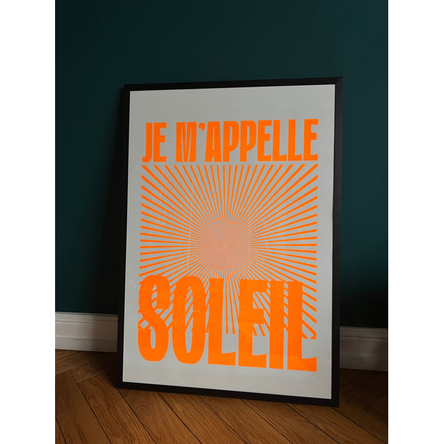 Druck JE M'APPELLE SOLEIL - 70x100 cm / Neon Orange