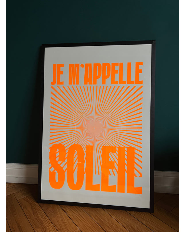 Druck JE M'APPELLE SOLEIL - 70x100 cm / Neon Orange