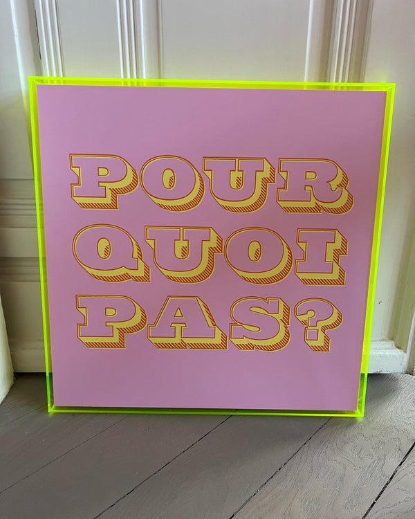 POUR QUOI PAS? - Print in plexiglass frame 41,4 cm x 41,4cm