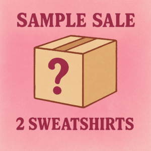 Sample Sale- 2-Sweatshirts