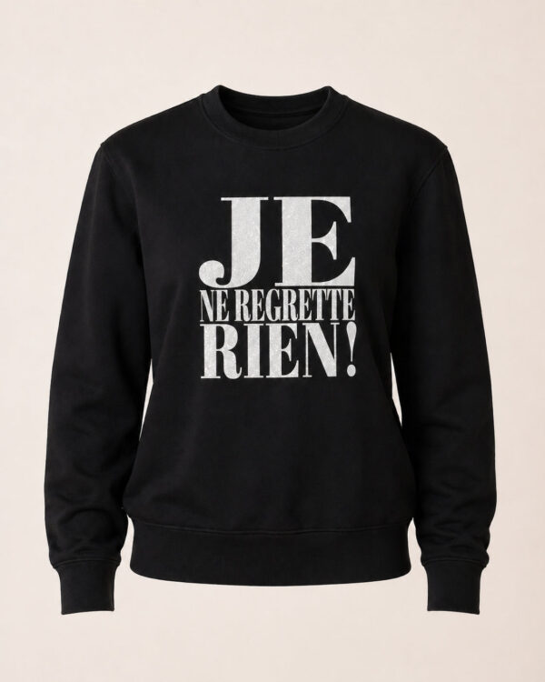 Je ne regrette rien Sweatshirt Schwarz/ Weiß Glitzer
